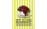 HOW TO COOK DOCOMODAKE？」の画像