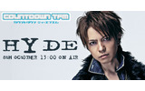 　ブロードバンド対応の音楽＆トーク番組「COUNTDOWN TFM」に10月8日（土）、L'Arc〜en〜Cielのヴォーカリストで約2年ぶりにソロ活動を再開させるHYDEが出演する。の画像