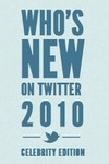Twitter、「2010年にツイッターを始めた著名人」を発表