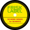フリスクが“元気ソング”専門の音楽レーベル『FRISK LABEL』を期間限定オープン！ 