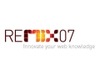 マイクロソフト、次世代Webカンファレンス「REMIX07 TOKYO」の参加登録受付を開始