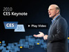 【CES 2010】米マイクロソフト、スティーブ・バルマー氏の基調講演をビデオ公開