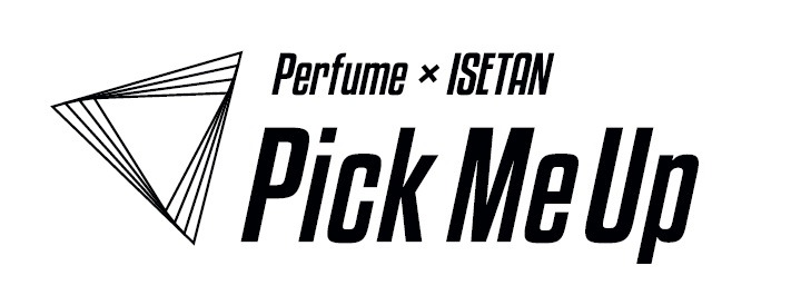 『Perfume×伊勢丹 「Pick Me Up」』