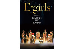 E-girls、ラストライブDVD&Blu-ray発売間近！パフォーマンス全曲紹介映像が公開！