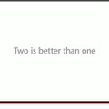 CM終盤に現れる「Two is better than one」