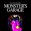 B'z「LIVE-GYM 2006 “MONSTER’S GARAGE” SPECIAL!!」