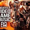 「The Greatest Video Game Music 2」