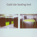 「Cold isle Sealing」試験写真