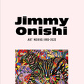 『Jimmy Onishi ART WORKS 1993-2022』（ワニブックス）