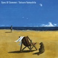 山下達郎、新曲「Sync Of Summer」が本日リリース！MVも解禁