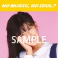 「NO MUSIC, NO IDOL?」ポスター