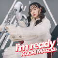 前田佳織里3rd EP「I’m ready！」ジャケット　初回限定盤