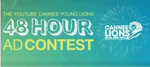 YouTube-Cannes Young Lions 48 Hour Ad Contest