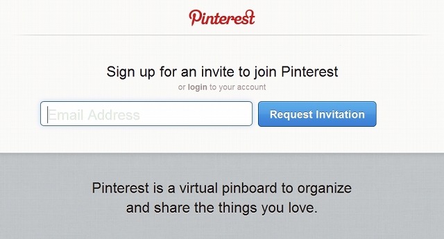 Pinterestの登録は招待制になっており、メールアドレスを登録することで招待が行われる。