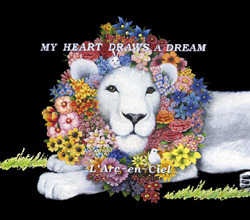 「MY HEART DRAWS A DREAM」ジャケット