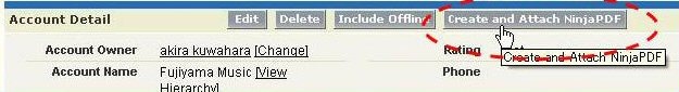 Salesforce の「Account detail」にある「Create and Attach NinjaPDF」ボタンをクリックするだけでPDFファイルを作成、添付可能