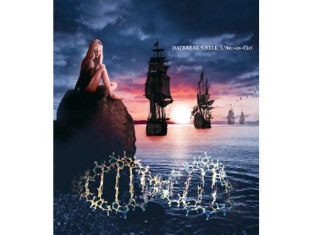 L'Arc〜en〜Ciel「DAYBREAK'S BELL」