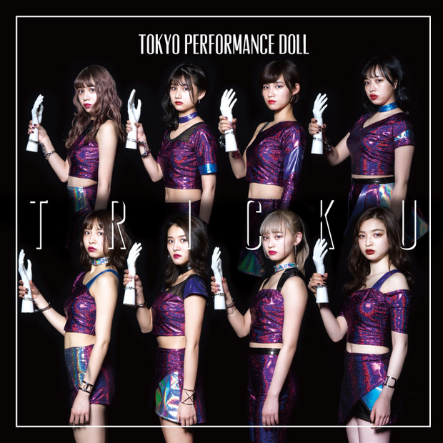 東京パフォーマンスドール、新曲「TRICK U」を初披露＆先行配信がスタート