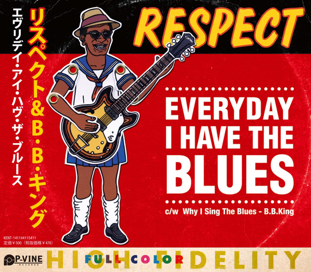 「Everyday I Have The Blues（RESPECT）／c／w Why I Sing The Blues（B.B.King）」ジャケット