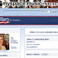 　ヒラリー・クリントン氏は19日、公式ウェブサイト「Hillary for President」のブログ「blogHILLARY」内において、SNSサイト「MySpace」内にオフィシャルページを開設したと発表した。