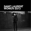 Hedi Slimane SAINT LAURENT WOMEN SS13 PART I JULIA NOBIS LOS ANGEL