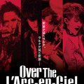 「Over The L'Arc-en-Ciel」