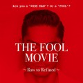 EXILE AKIRAがプロデュース！「THE FOOL PROJECT」のDVD『THE FOOL MOVIE ～Raw to Refined～』が発売決定