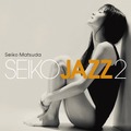 松田聖子、アルバム『SEIKO JAZZ 2』本日リリース！自身がヒロイン務めるMVも公開