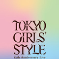 『東京女子流 12th Anniversary Live 物語の1ページ キミと きっと ずっと』