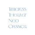 『TIMELESS THEATER～NeoClassica』（J-WAVE）