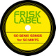 フリスクが“元気ソング”専門の音楽レーベル『FRISK LABEL』を期間限定オープン！  画像