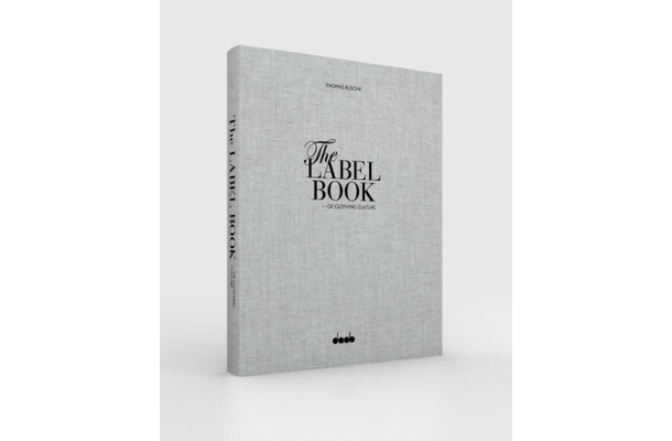 ドイツのセレクトショップ、SØRオーナーThomas Ruscheが価値あるブランドを厳選。「The Label Book 」発刊。