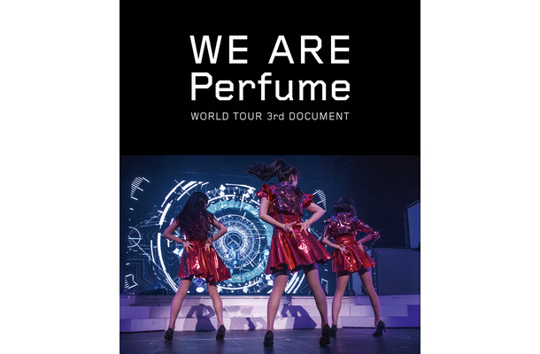 WE ARE Perfume -WORLD TOUR 3rd DOCUMENT