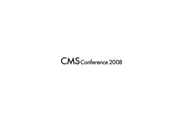【お知らせ】サイト運営をCMSの視点で検証する「CMS Conference 2008」 画像