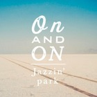 音楽プロデューサーユニットJazzin’park、約2年ぶりの新曲をiTunesで配信中 画像