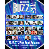 【BUZZチケ取扱】「BUZZ FES 2025 -FUKUOKA-」チケット販売開始！Dr.SWAG、Kenya Fujita等豪華ラインナップ＆総額40万円「スタバズチャレンジ4」も同時開催