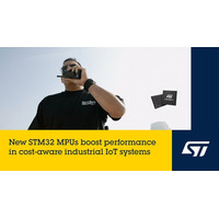 STマイクロエレクトロニクス、低コスト、低消費電力、柔軟な構成を実現するSTM32マイクロプロセッサを拡充
