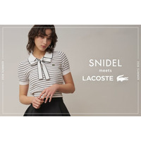 ＜SNIDEL（スナイデル）＞ストリートとフォーマルが交差するLACOSTE meets SNIDELのポロデザインの限定アイテムを公開！＜4月29日(水)全国発売 ＞