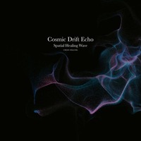 心身のこわばりを手放し、思考を解放する音の空間設計。CROIX HEALING最新作『Cosmic Drift Echo (Spatial Healing Wave)』4/24配信開始